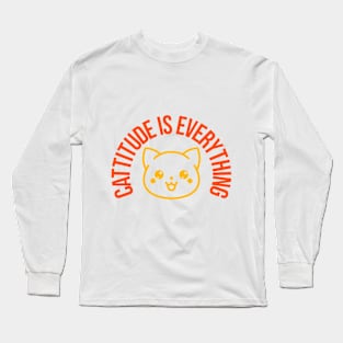 Cattitude is Everything Cat Lover Long Sleeve T-Shirt